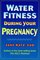 Water Fitness During Your Pregnancy