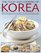 The Food and Cooking of Korea