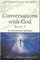 Conversations with God: Bk. 3: An Uncommon Dialogue