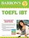 Barron's TOEFL iBT with CD-ROM and MP3 audio CDs, 15th Edition