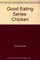Good Eating Series: Chicken
