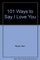101 Ways to Say I Love You