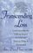 Transcending Loss: Understanding the Lifelong Impact of Grief and How to Make It Meaningful