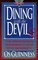 Dining With the Devil:  The Megachurch Movement Flirts With Modernity (Hourglass Books)