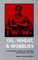 Oil, Wheat & Wobblies: The Industrial Workers of the World in Oklahoma, 1905-1930