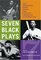 Seven Black Plays : The Theodore Ward Prize for African American Playwriting