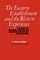 The Eastern Establishment and the Western Experience: The West of Frederic Remington, Theodore Roosevelt, and Owen Wister (American Studies Series)