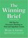 The Winning Brief: 100 Tips for Persuasive Briefing in Trial and Appellate Courts