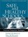 Safe and Healthy Schools : Practical Prevention Strategies (Practical Intervention In The Schools)