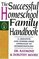 The Successful Homeschool Family Handbook:  A Creative and Stress-Free Approach to Homeschooling