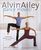 Alvin Ailey Dance Moves! : A New Way to Exercise