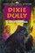 Dixie and Dolly (Dixie Morris Animal Adventure, No 3)