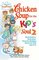 Chicken Soup for the Kid's Soul 2: Read Aloud or Read Alone Character-Building Stories for Kids Ages 6-10 (Chicken Soup for the Soul)
