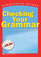 Checking Your Grammar: and Getting It Right (Scholastic Guides)