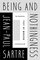 Being and Nothingness: The Principal Text of Modern Existentialism