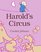 Harold's Circus: An Astounding Colossal, Purple Crayon Event! (Purple Crayon Books)