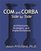 COM and CORBA(R) Side by Side: Architectures, Strategies, and Implementations