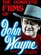 The Complete Films of John Wayne