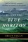 Beyond the Blue Horizon: How the Earliest Mariners Unlocked the Secrets of the Oceans