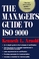 MANAGER'S GUIDE TO ISO 9000