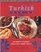 Turkish cooking: Authentic culinary traditions from Turkey