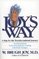 Joy's Way: A Map for the Transformational Journey