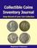 Collectible Coins Inventory Journal: Keep Record of Your Coin Collection - Inventory book for coin collectors. Organize your coin collection.