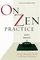 On Zen Practice : Body, Breath, Mind