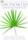 Natural Care Library Saw Palmetto: Safe and Effective Self-Care for Impotence, Asthma, and Bronchitis