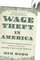 Wage Theft in America: Why Millions of Working Americans Are Not Getting Paid - And What We Can Do About It