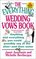 The Everything Wedding Vows Book: Anything and Everything You Could Possibly Say at the Altar - And Then Some (Everything Series)