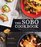 The Sobo Cookbook: Fresh Food Inspired by Texas to Tofino