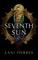 The Seventh Sun (The Age of the Seventh Sun Series, Book 1) (Age of the Seventh Sun, 1)