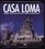 Casa Loma: Toronto's Fairy-Tale Castle and Its Owner, Sir Henry Pellatt (Illustrated Histories)