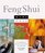 Feng Shui Made Easy: An Introduction To The Basics Of The Ancient Art Of Feng Shui