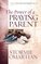 The Power of a Praying® Parent (Power of Praying)