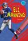 Eli Manning (Day by Day With)