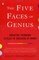 The Five Faces of Genius : Creative Thinking Styles to Succeed at Work