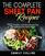 The Complete Sheet Pan Recipes: 75 Healthy And Mouthwatering cookbook for busy cooks