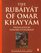 The Rubai'yat of Omar Khayyam