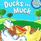 Ducks in Muck