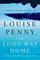 The Long Way Home (Chief Inspector Gamache, Bk 10)