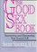 The Good Sex Book: Recovering and Discovering Your Sexual Self