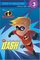 The Incredible Dash (The Incredibles Step into Reading, Step 3)