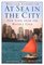 At Sea in the City : New York from the Water's Edge