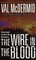 The Wire in the Blood (Tony Hill / Carol Jordan, Bk 2)