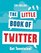The Little Book of Twitter: Get Tweetwise!