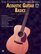 The Ultimate Beginner Series: Acoustic Guitar Basics, Steps One  Two Combined (Ultimate Beginner)