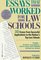 Essays That Worked for Law School : 35 Essays from Successful Applications to the Nation's Top Law Schools
