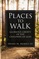 Places To Walk: Glorious Liberty of the Children of God